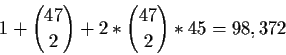 \begin{displaymath}1 + {47\choose 2} + 2*{47\choose 2}*45 = 98,372 \end{displaymath}