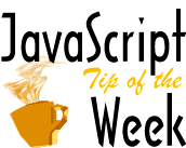 JavaScript Tip of the Week